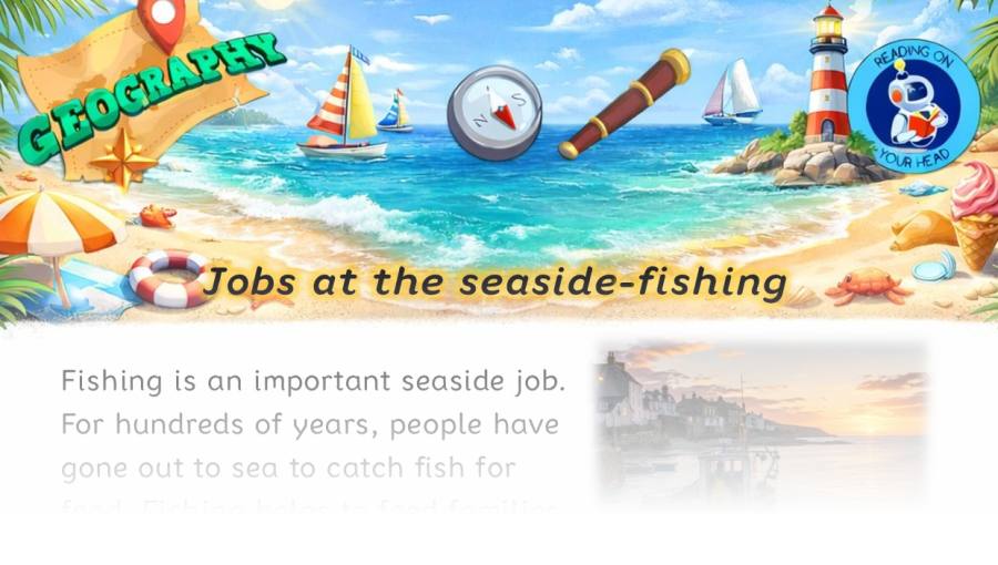 Jobs at the seaside-fishing - condensed version