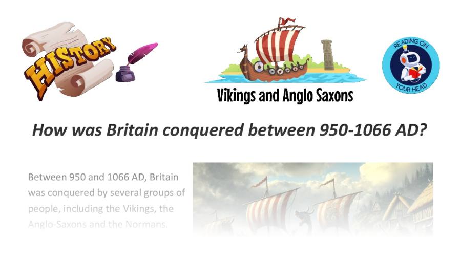 How was Britain conquered between 950-1066 AD
