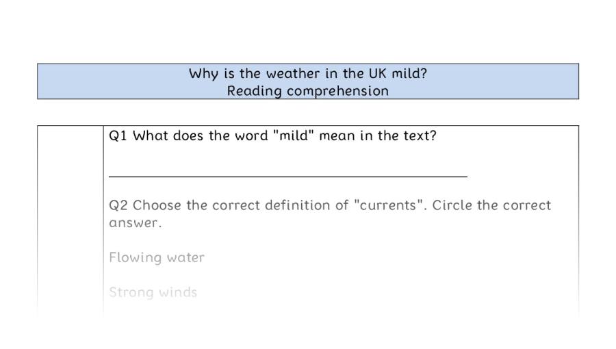 Reading comprehension - VRSIPE - Why is the weather in the UK mild