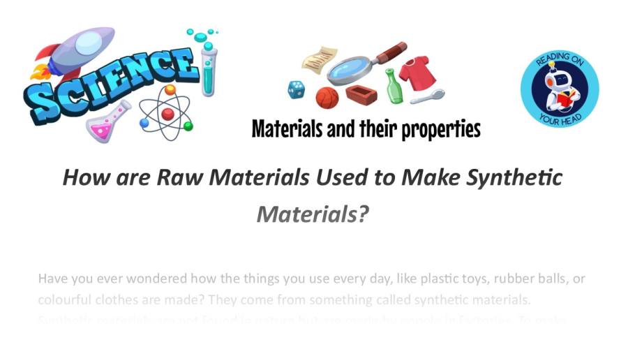 How are Raw Materials Used to Make Synthetic Materials