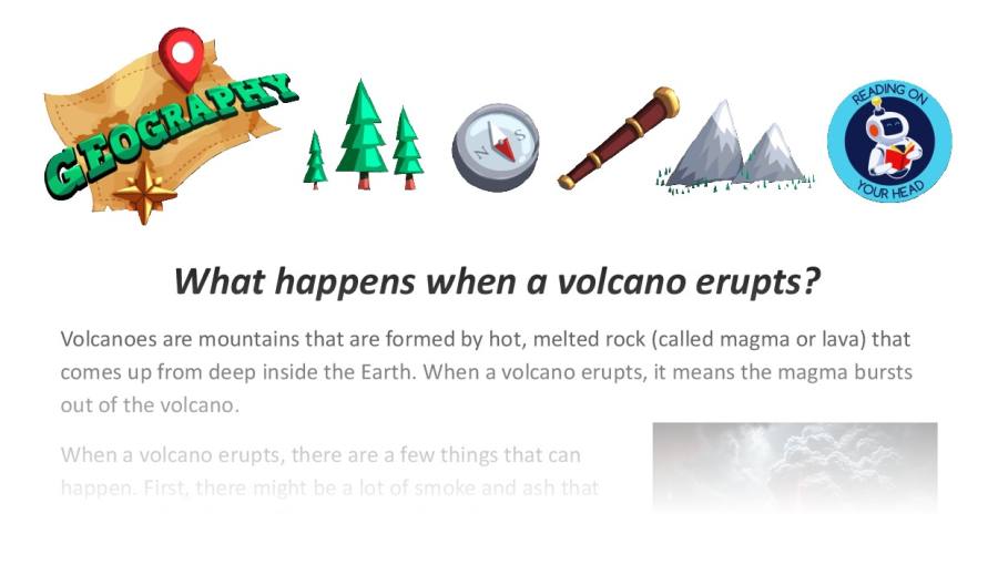 What happens when a volcano erupts