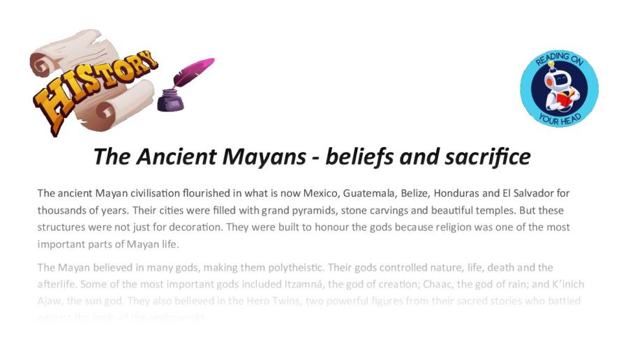 The Ancient Mayans - beliefs and sacrifice