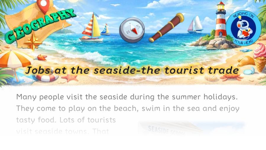 Jobs at the seaside-the tourist trade - condensed version
