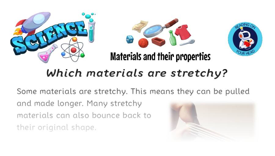 Which materials are stretchy - condensed version