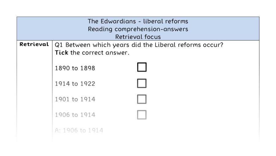 Reading comprehension - retrieval - The Edwardians - liberal reforms - answers